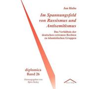 Jan Riebe Im Spannungsfeld von Rassismus und Antisemitismus (Tascabile)