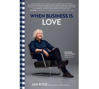 Jan Ryde When Business Is Love (Copertina rigida)