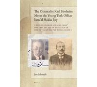 Jan Schmidt The Orientalist Karl Süssheim Meets the Young Tur (Copertina rigida)