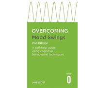Jan Scott Overcoming Mood Swings 2nd Edition (Tascabile) Overcoming Books