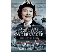 Jan Slimming The Secret Life of an American Codebreaker (Copertina rigida)