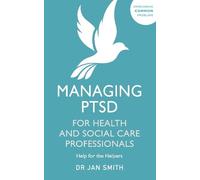 Jan Smith Managing PTSD for Health and Social Care Professionals (Tascabile)