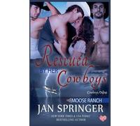 Jan Springer Rescued by Her Cowboys (Tascabile) Cowboys Online
