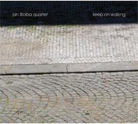 Jan Stolba Quartet - Stolba: Keep on Walking
