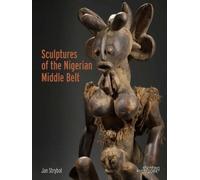 Jan Strybol Sculptures of the Nigerian Middle Belt (Copertina rigida)