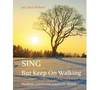 Jan Sutch Pickard Sing But Keep On Walking (Tascabile)