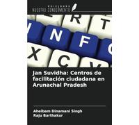 Jan Suvidha: Centros de facilitación ciudadana en Arunachal Pradesh