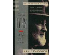Jan Swafford Charles Ives (Tascabile)