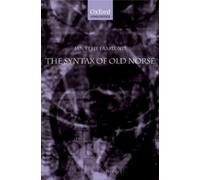 Jan Terje Faarlund The Syntax of Old Norse (Copertina rigida)