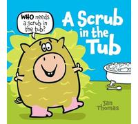 Jan Thomas A Scrub in the Tub (Copertina rigida)