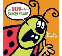 Jan Thomas Can You Make a Scary Face? (Copertina rigida)