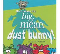 Jan Thomas Here Comes the Big, Mean Dust Bunny (Copertina rigida)