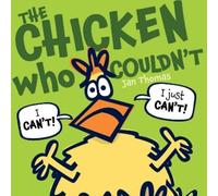 Jan Thomas The Chicken Who Couldn't (Copertina rigida)