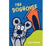 Jan Thomas The Doghouse (Copertina rigida) Giggle Gang