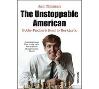 Jan Timman The Unstoppable American (Tascabile)