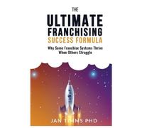 Jan Timms The Ultimate Franchising Success Formula (Tascabile)