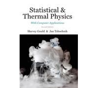 Jan Tobochnik Harvey Gould Statistical and Thermal Physics (Copertina rigida)