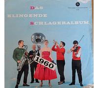 Jan und Kjeld,Joe Baum und die Rivieras,Rudi Scherf,Gerdi Berg,Die Amigos,Das Batavia Duo,Dick Robby - Das klingende Schlageralbum 1960 (12" Vinyl LP)