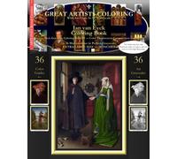 Jan van Eyck Coloring Book: Jan van Eyck Grayscale Coloring Book #1 - Color The Greatest Compositions In History