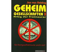 Jan van Helsing Geheimgesellschaften 3. Krieg der Freimaurer (Copertina rigida)