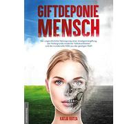 Jan van Helsing Giftdeponie Mensch: Der ungewöhnliche Heilungsweg ei (Tascabile)