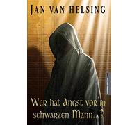 Jan van Helsing Jan U Ho Wer hat Angst vor'm schwarzen Mann. (Copertina rigida)