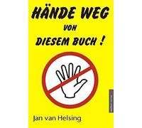 Jan van Helsing Jan Udo Holey Hände weg von diesem Buch (Copertina rigida)