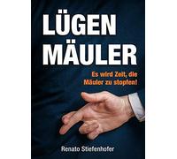 Jan van Helsing Renato Stiefenhofer Lügenmäuler (Tascabile)