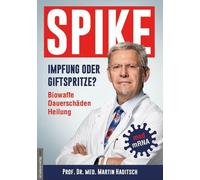 Jan van Helsing Spike - Impfung oder Genspritze?: Biowaffe, Dauers (Tascabile)