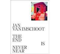Jan Van Imschoot: the end is never near