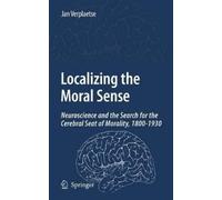 Jan Verplaetse Localizing the Moral Sense (Copertina rigida)