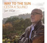 Jan Vicar Jan Vicar: Way to the Sun (CD) Album