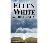 Jan Voerman Ellen White and the Trinity (Tascabile)