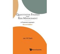 Jan W Dash Quantitative Finance And Risk Management: A Physic (Copertina rigida)