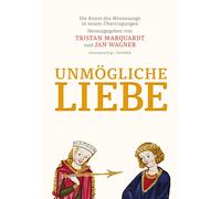 Jan Wagner Tris Unmögliche Liebe: Die Kunst des Minnesangs in (Copertina rigida)