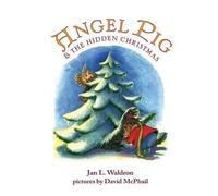 Jan Waldron Angel Pig and the Hidden Christmas (Tascabile)