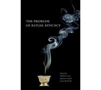 Jan Weinhold The Problem of Ritual Efficacy (Copertina rigida)