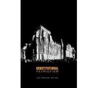 Jan-Werner Müller Constitutional Patriotism (Copertina rigida)