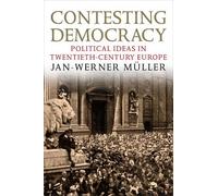 Jan-Werner Müller Contesting Democracy (Tascabile)