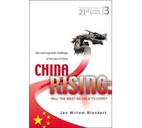 Jan Willem Blan China Rising: Will The West Be Able To Cope? (Copertina rigida)