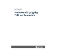 Jan Winiecki Memoirs of a (Highly) Political Economist (Copertina rigida)