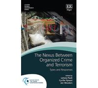Jan Wouters The Nexus Between Organized Crime and Terrorism (Copertina rigida)