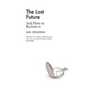 Jan Zielonka The Lost Future (Copertina rigida)