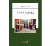 Jana a Muttisa. Ballata per cantastorie