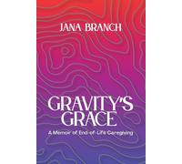 Jana Branch Gravity's Grace (Tascabile)