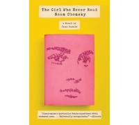 Jana Casale The Girl Who Never Read Noam Chomsky (Tascabile)