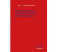 Jana Christiane Hate Speech im Internet - Strafrechtliche Behandlung (Tascabile)