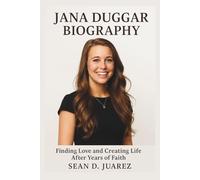 Jana Duggar Biography: Finding Love and Creating Life After Years of Faith