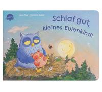 Jana Frey Chris Schlaf gut, kleines Eulenkind: Ein Pappbilderbuch i (Tascabile)