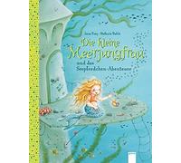 Jana Frey Stefanie Die kleine Meerjungfrau und das Seepferdchen-Abe (Tascabile)